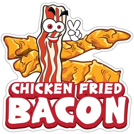 SIGNMISSION Chicken Fried BaconConcession Stand Food Truck Sticker, 8" x 4.5", D-DC-8 Chicken Fried Bacon19 D-DC-8 Chicken Fried Bacon19